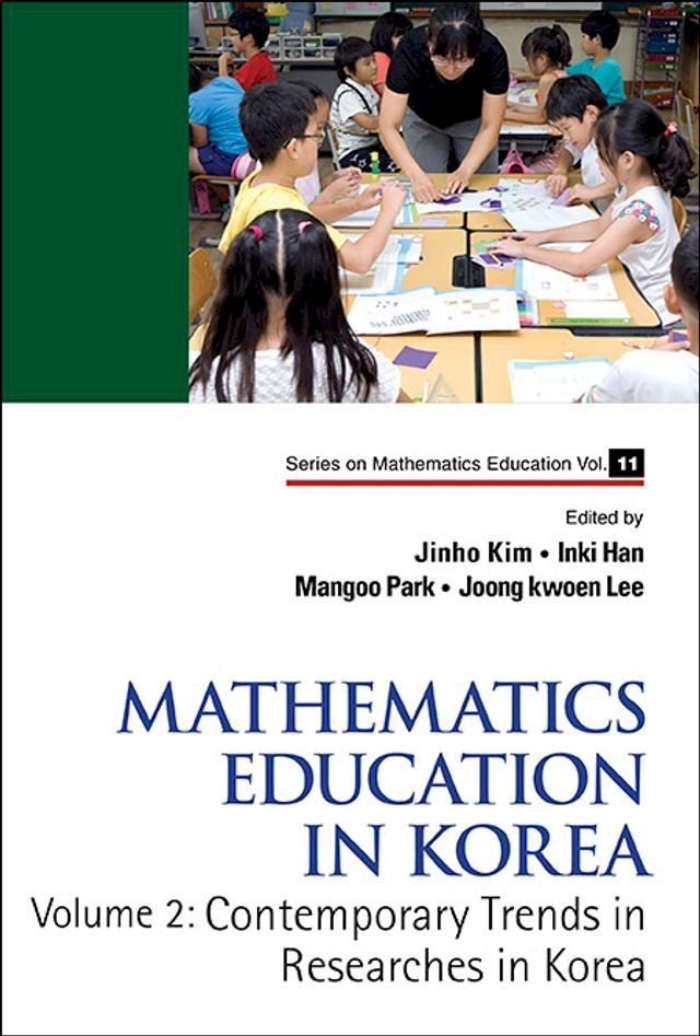  Mathematics Education In Korea - Vol. 2: Contemporary Trends In Researches In Korea(Kobo/電子書)