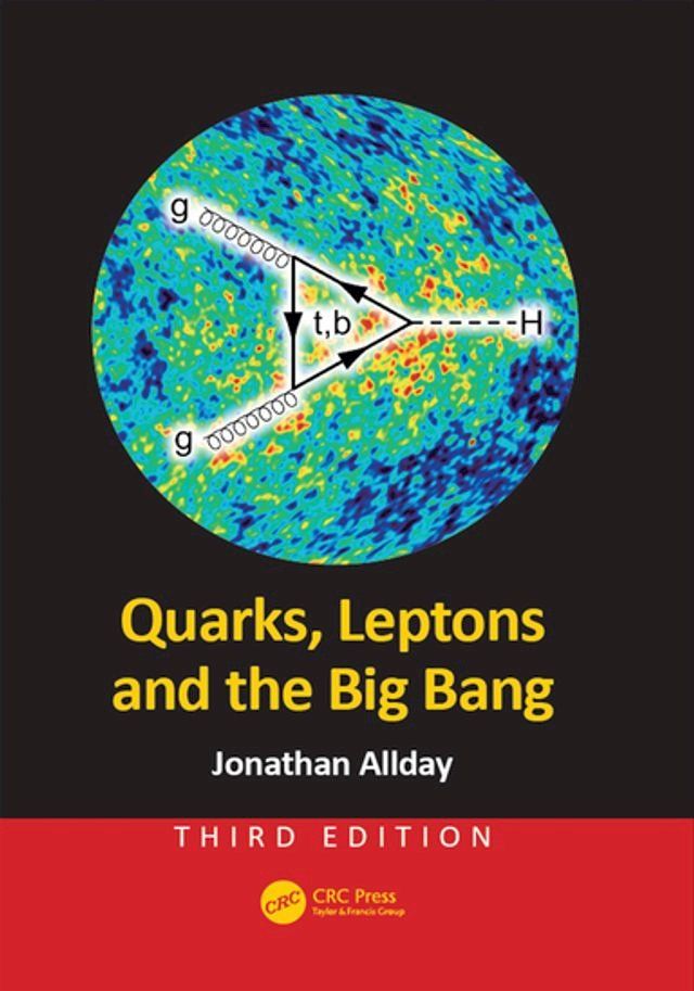  Quarks, Leptons and the Big Bang(Kobo/電子書)