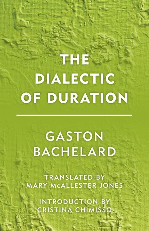 The Dialectic of Duration(Kobo/電子書)