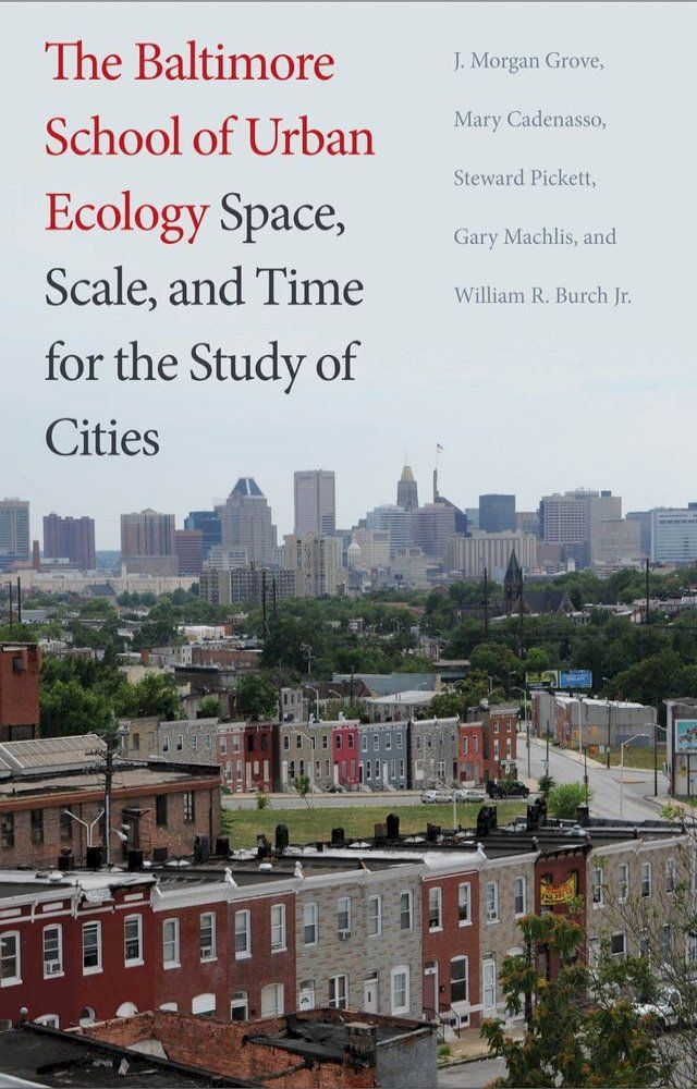  The Baltimore School of Urban Ecology(Kobo/電子書)