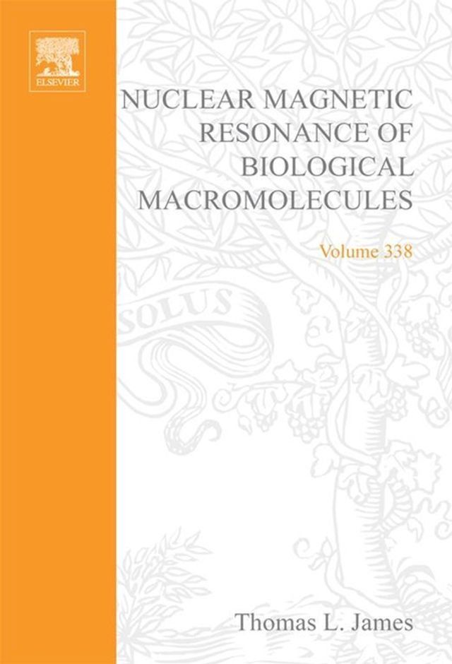  Nuclear Magnetic Resonance of Biological Macromolecules, Part A(Kobo/電子書)