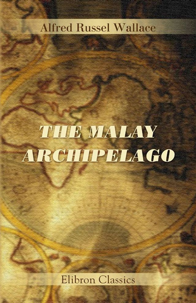  The Malay Archipelago.(Kobo/電子書)