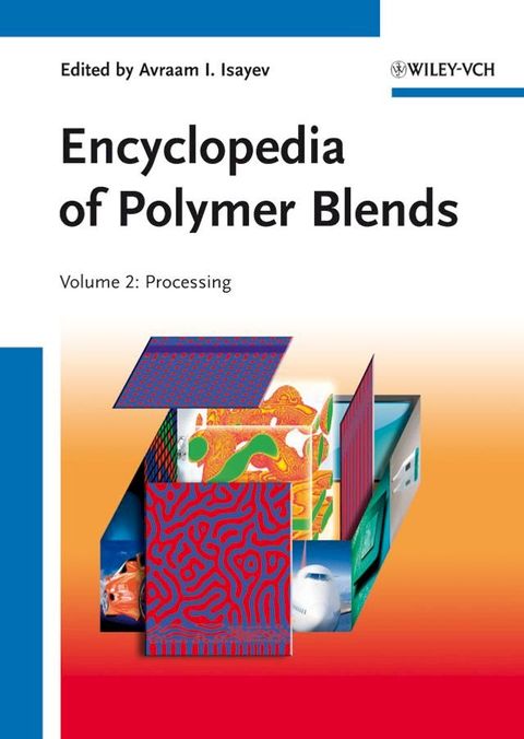 Encyclopedia of Polymer Blends, Volume 2(Kobo/電子書)