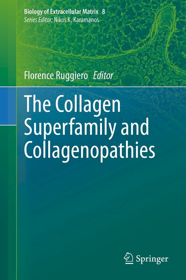  The Collagen Superfamily and Collagenopathies(Kobo/電子書)