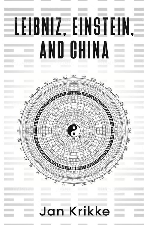 LEIBNIZ, EINSTEIN, AND CHINA(Kobo/電子書)