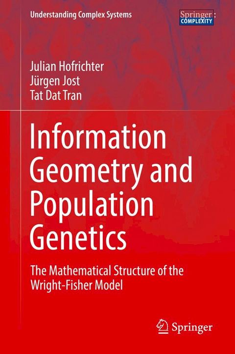 Information Geometry and Population Genetics(Kobo/電子書)