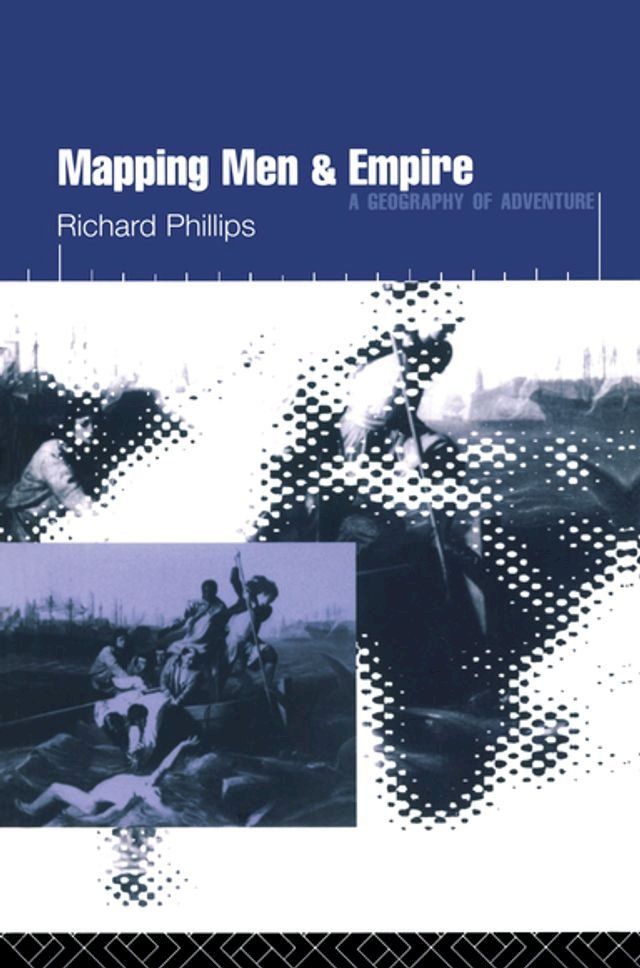  Mapping Men and Empire(Kobo/電子書)