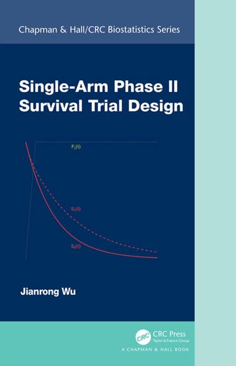 Single-Arm Phase II Survival Trial Design(Kobo/電子書)