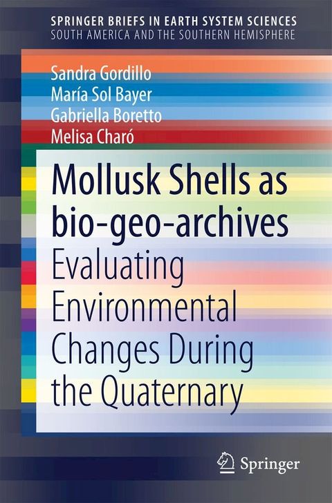 Mollusk shells as bio-geo-archives(Kobo/電子書)