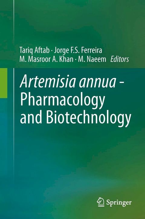 Artemisia annua - Pharmacology and Biotechnology(Kobo/電子書)