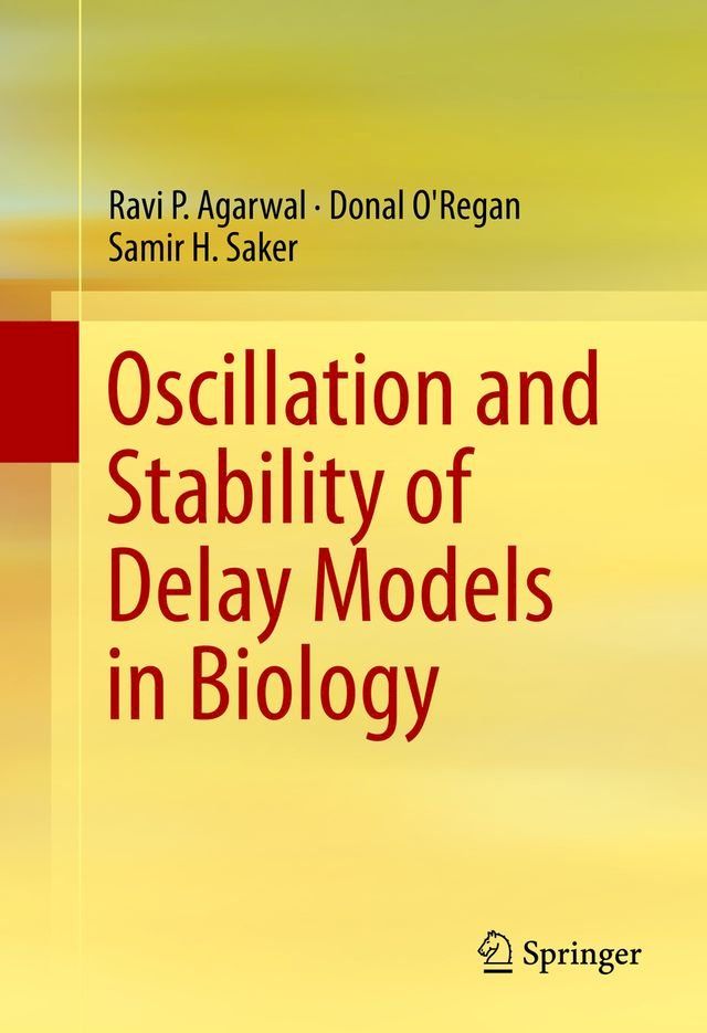  Oscillation and Stability of Delay Models in Biology(Kobo/電子書)