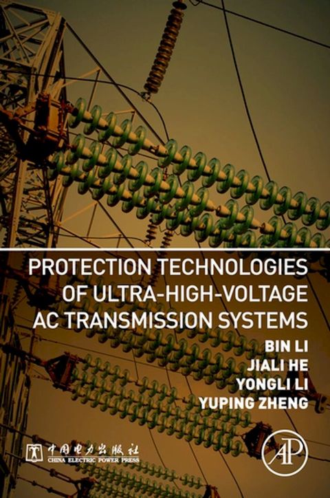 Protection Technologies of Ultra-High-Voltage AC Transmission Systems(Kobo/電子書)