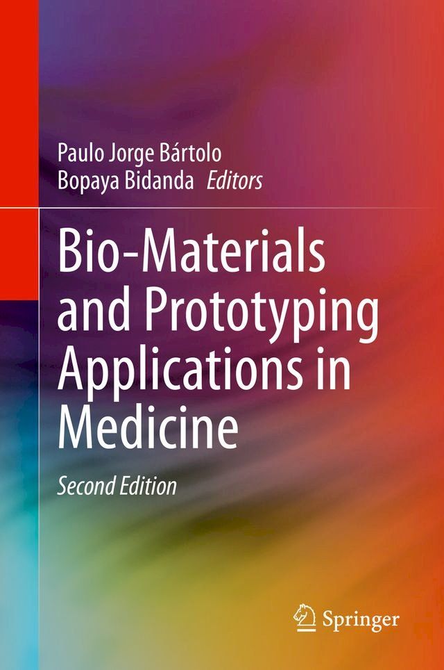  Bio-Materials and Prototyping Applications in Medicine(Kobo/電子書)