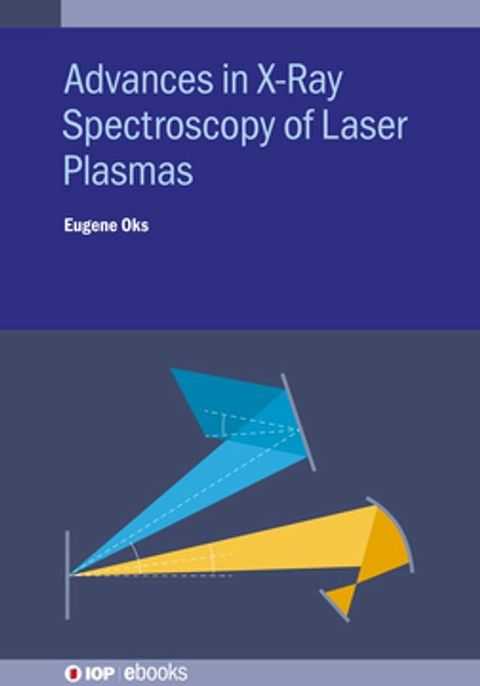 Advances in X-Ray Spectroscopy of Laser Plasmas(Kobo/電子書)