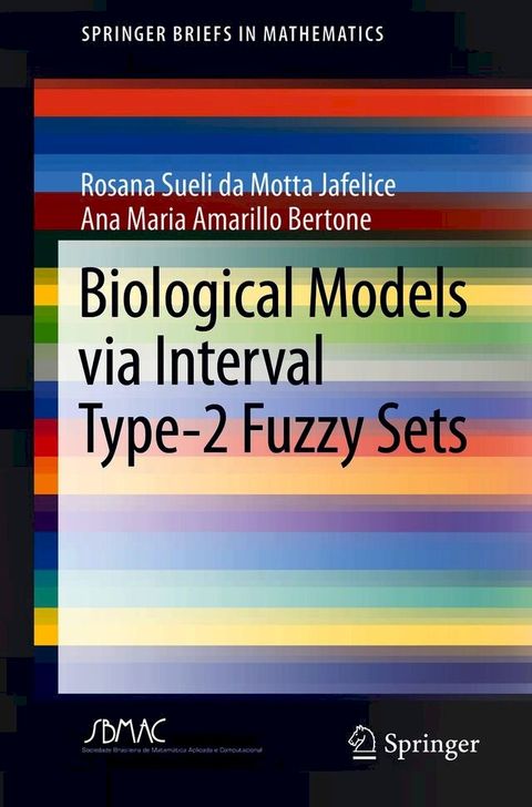 Biological Models via Interval Type-2 Fuzzy Sets(Kobo/電子書)