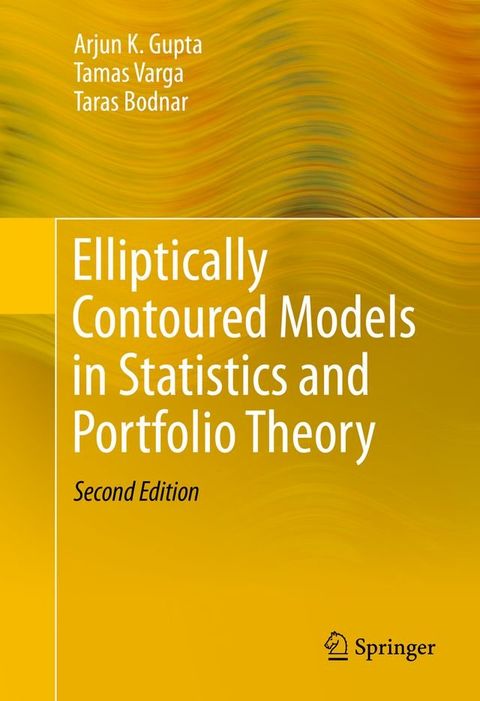 Elliptically Contoured Models in Statistics and Portfolio Theory(Kobo/電子書)