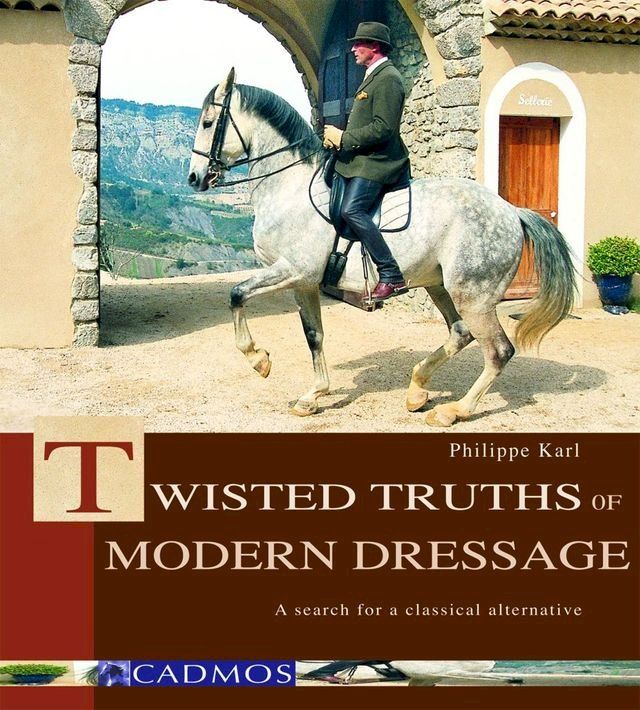  Twisted Truths of Modern Dressage(Kobo/電子書)