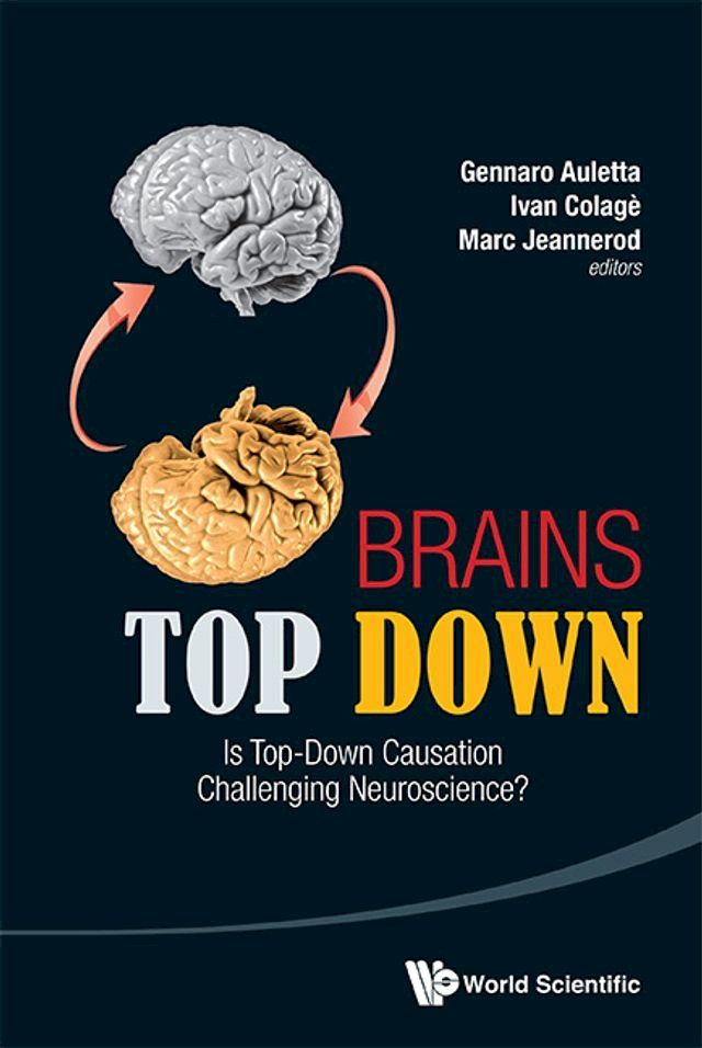  Brains Top Down: Is Top-down Causation Challenging Neuroscience?(Kobo/電子書)