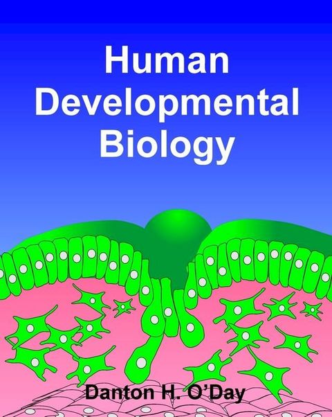 Human Developmental Biology(Kobo/電子書)