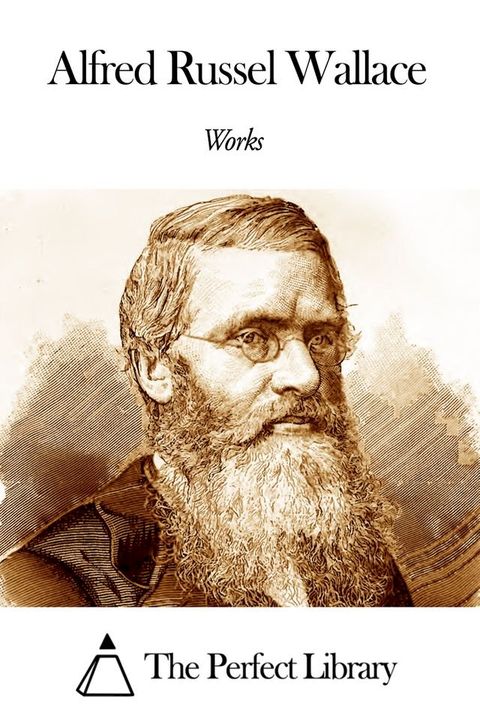 Works of Alfred Russel Wallace(Kobo/電子書)