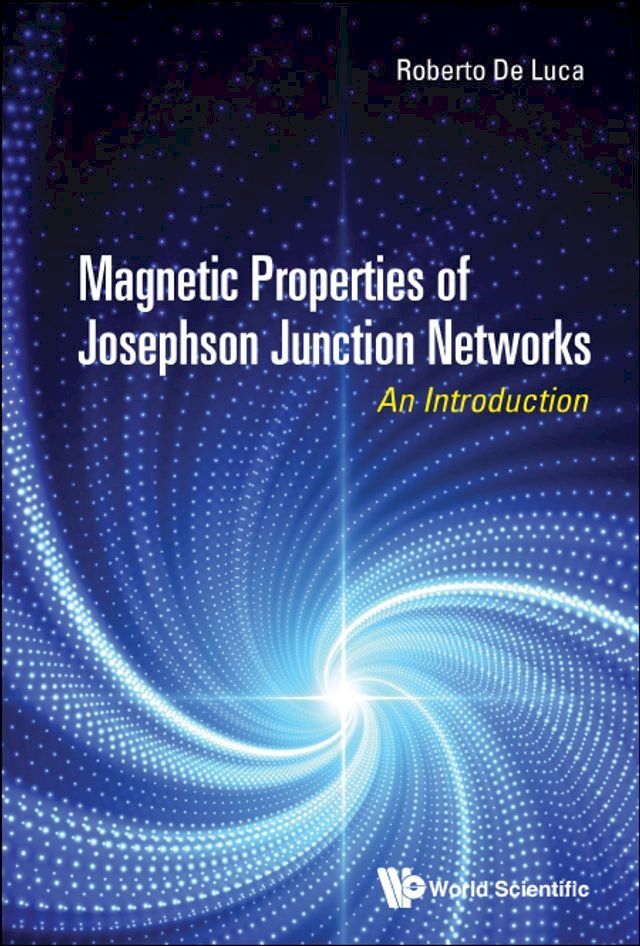  Magnetic Properties Of Josephson Junction Networks: An Introduction(Kobo/電子書)