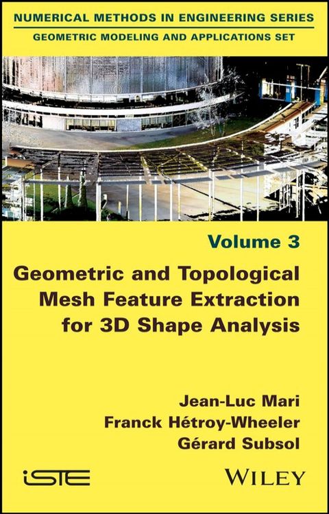 Geometric and Topological Mesh Feature Extraction for 3D Shape Analysis(Kobo/電子書)