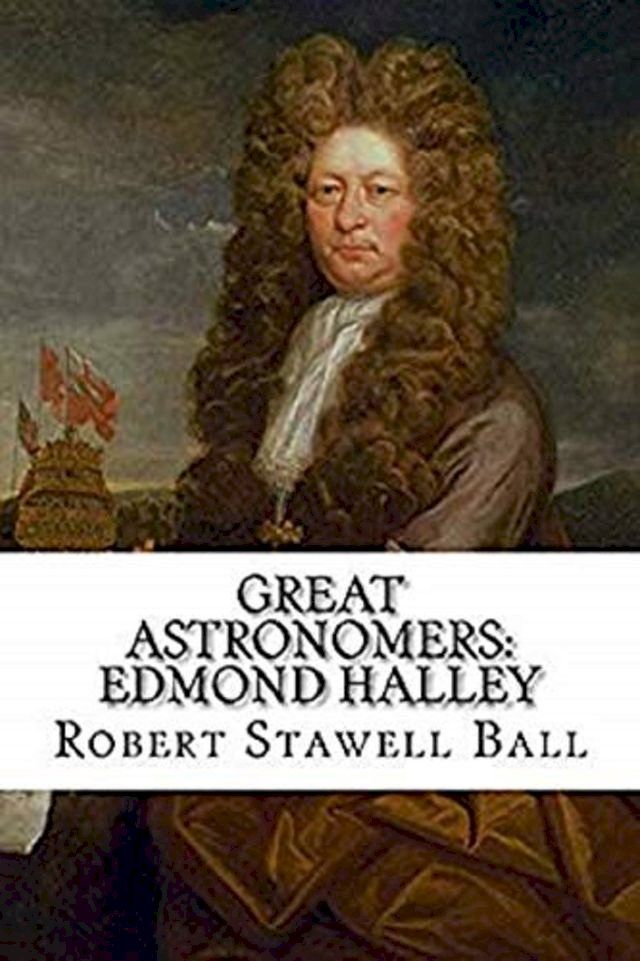  Great Astronomers: Edmond Halley Illustrated(Kobo/電子書)