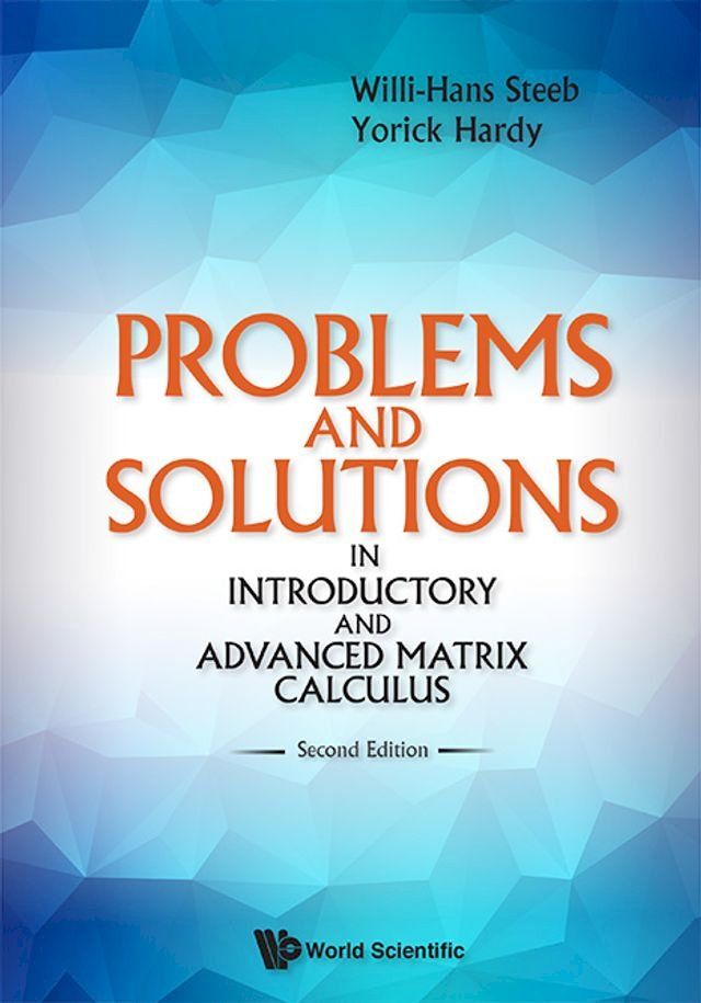  Problems And Solutions In Introductory And Advanced Matrix Calculus (Second Edition)(Kobo/電子書)