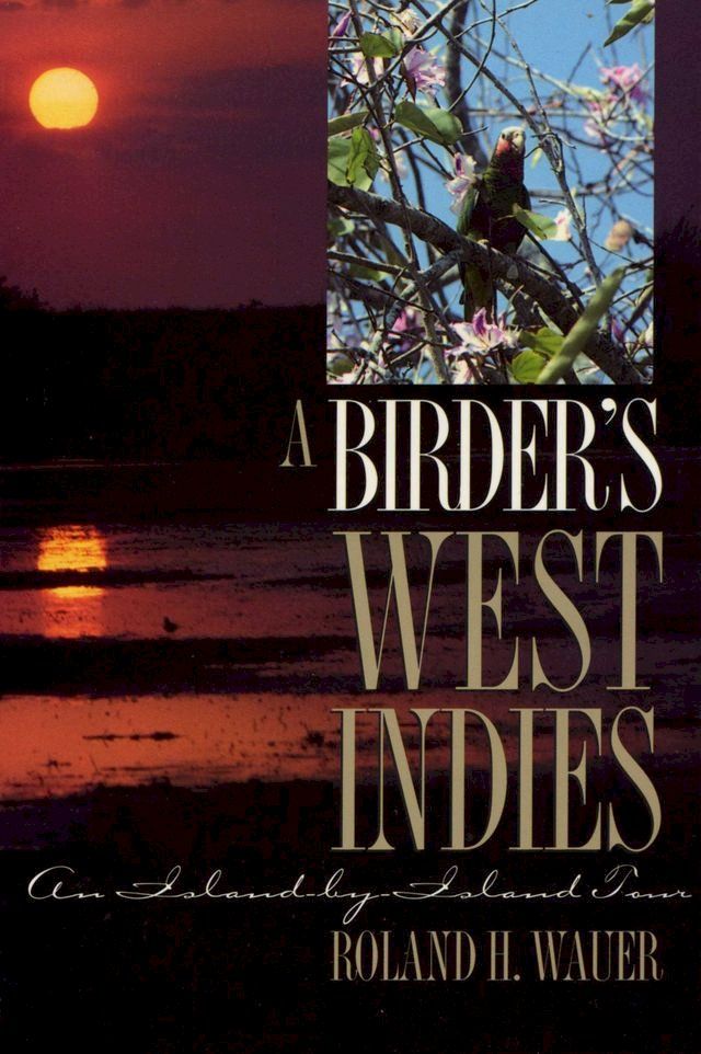  A Birder’s West Indies(Kobo/電子書)