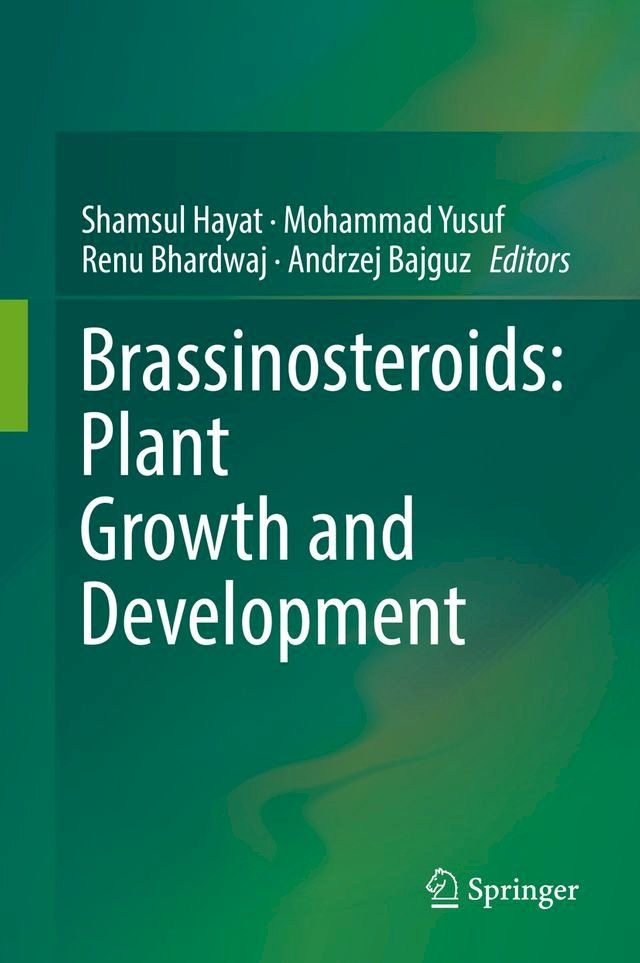  Brassinosteroids: Plant Growth and Development(Kobo/電子書)