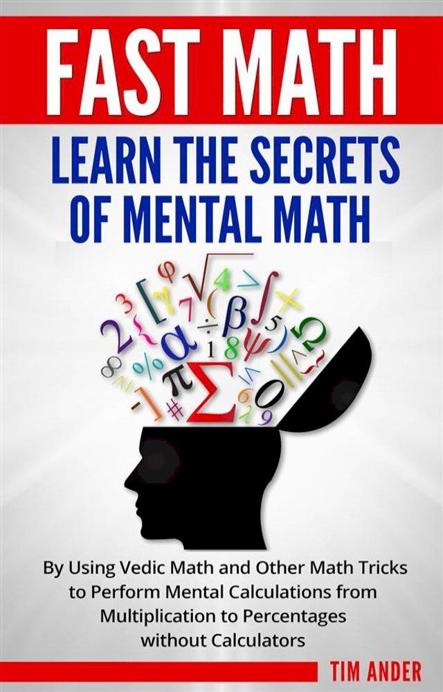  Fast Math: Learn the Secrets of Mental Math(Kobo/電子書)