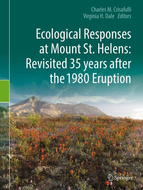 Ecological Responses at Mount St. Helens: Revisited 35 years after the 1980 Eruption(Kobo/電子書)