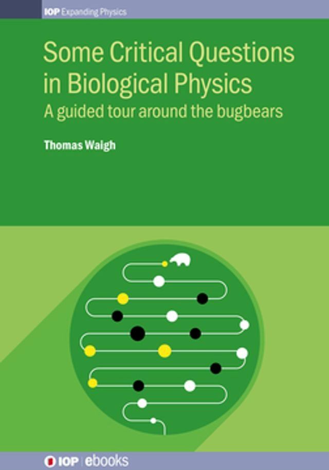  Some Critical Questions in Biological Physics(Kobo/電子書)