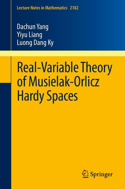 Real-Variable Theory of Musielak-Orlicz Hardy Spaces(Kobo/電子書)