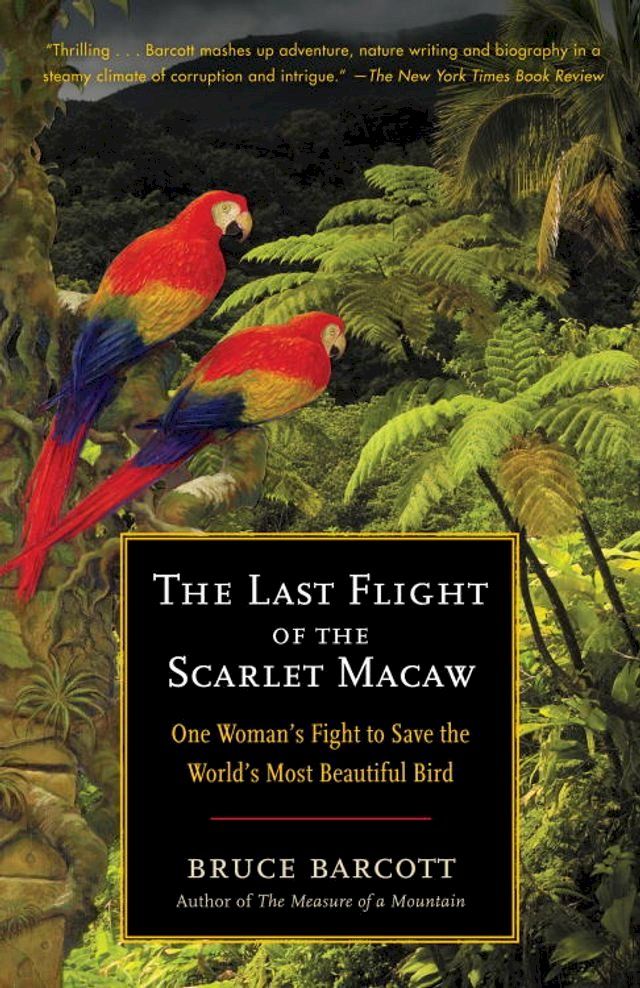  The Last Flight of the Scarlet Macaw(Kobo/電子書)