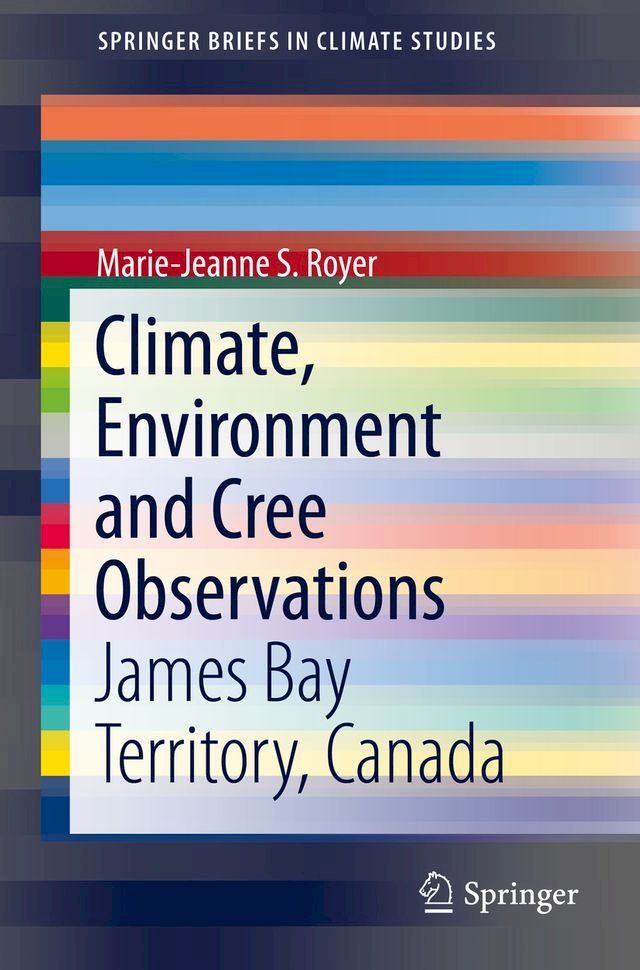  Climate, Environment and Cree Observations(Kobo/電子書)