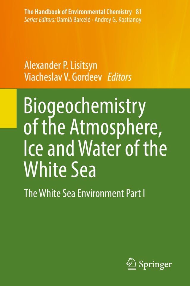  Biogeochemistry of the Atmosphere, Ice and Water of the White Sea(Kobo/電子書)