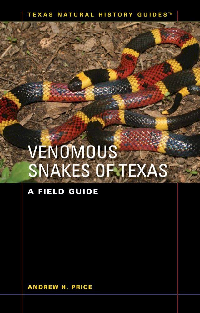  Venomous Snakes of Texas(Kobo/電子書)