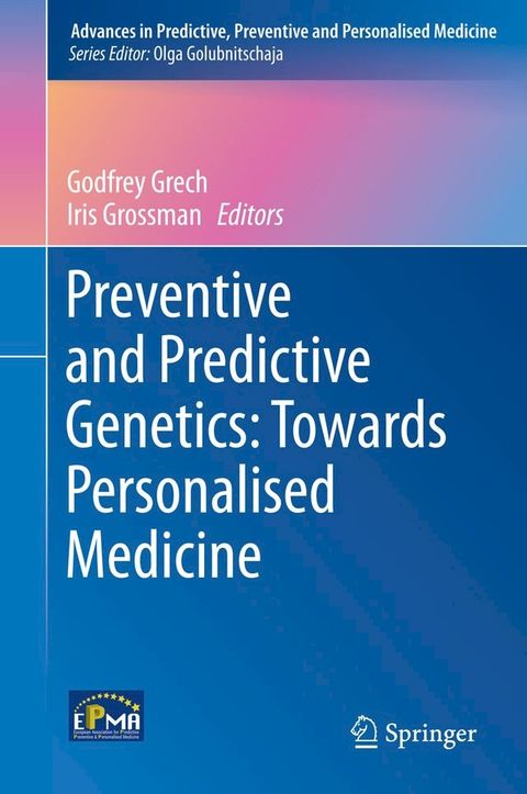 Preventive and Predictive Genetics: Towards Personalised Medicine(Kobo/電子書)