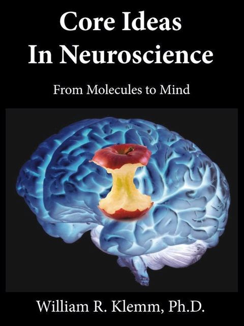 Core Ideas in Neuroscience(Kobo/電子書)