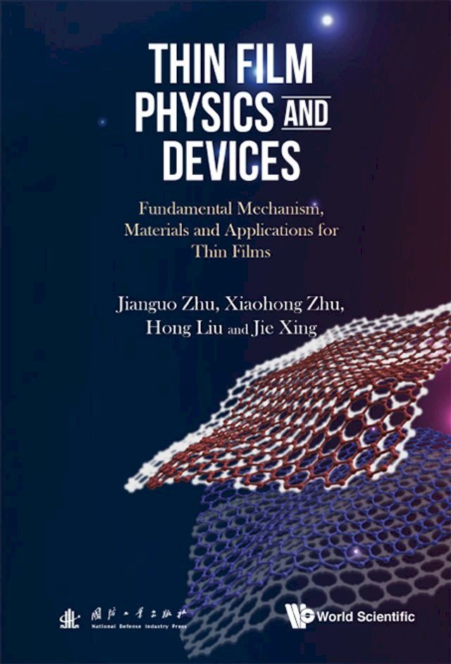  Thin Film Physics And Devices: Fundamental Mechanism, Materials And Applications For Thin Films(Kobo/電子書)