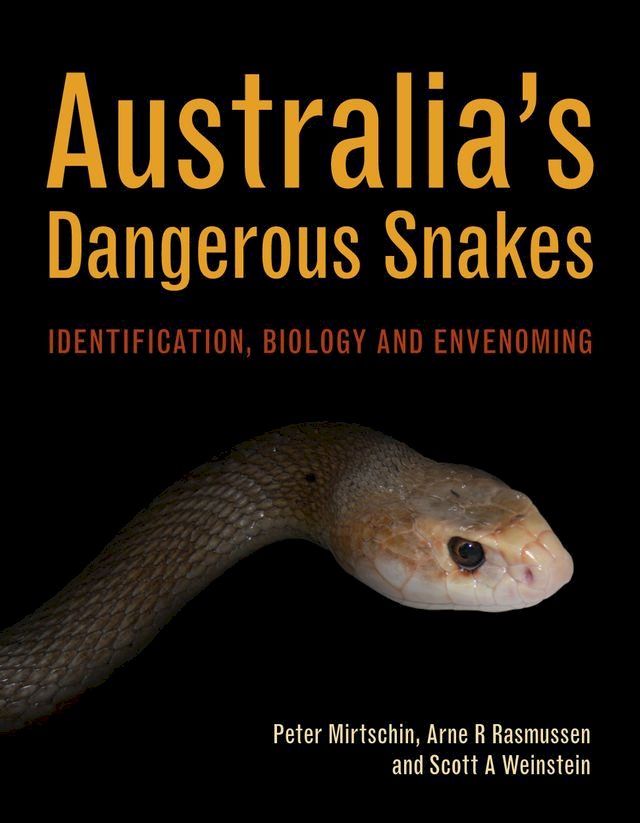  Australia's Dangerous Snakes(Kobo/電子書)