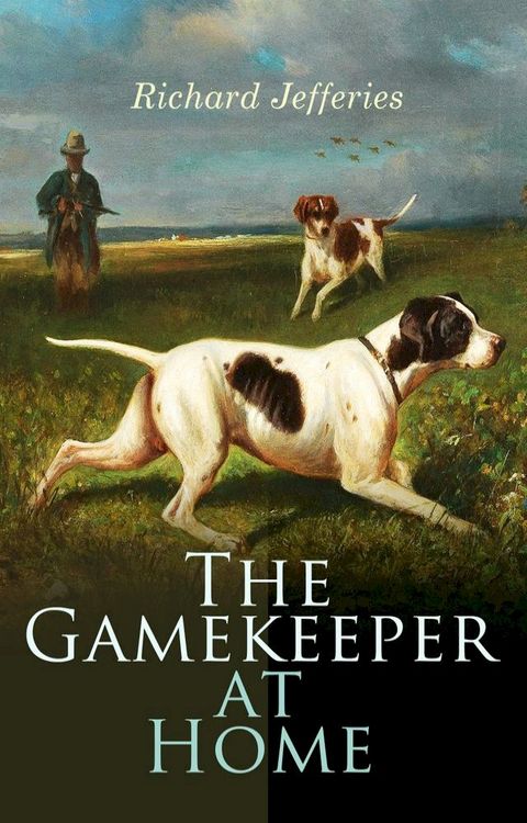 The Gamekeeper at Home(Kobo/電子書)