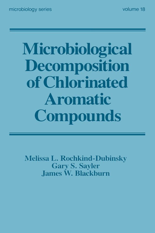  Microbiological Decomposition of Chlorinated Aromatic Compounds(Kobo/電子書)