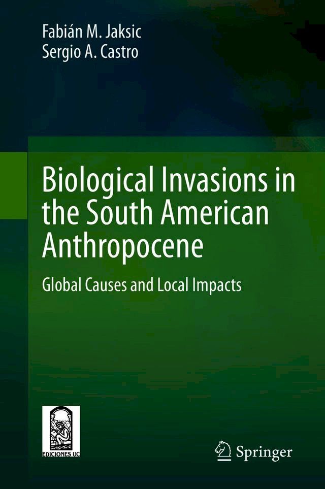  Biological Invasions in the South American Anthropocene(Kobo/電子書)