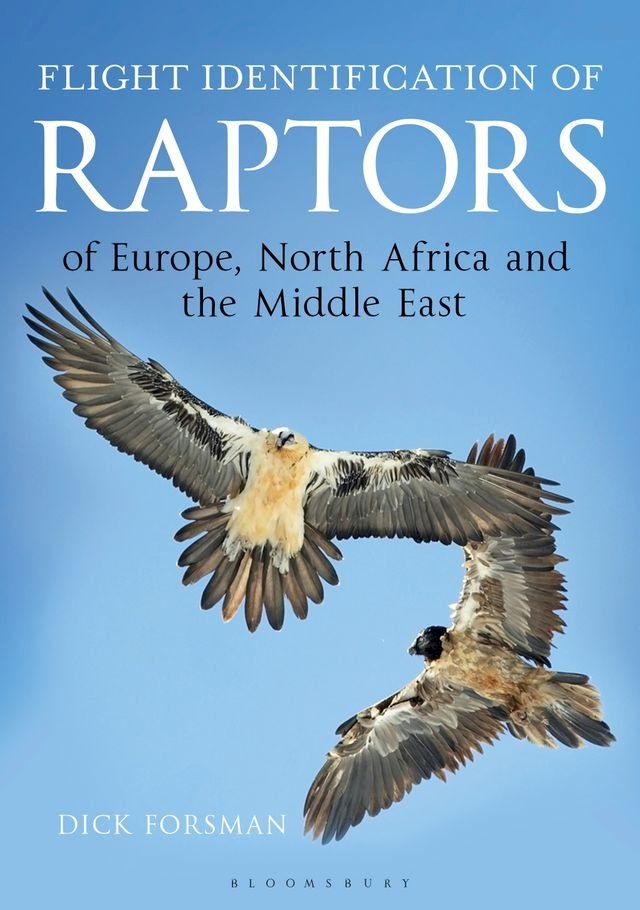  Flight Identification of Raptors of Europe, North Africa and the Middle East(Kobo/電子書)