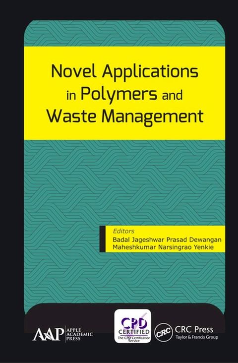 Novel Applications in Polymers and Waste Management(Kobo/電子書)