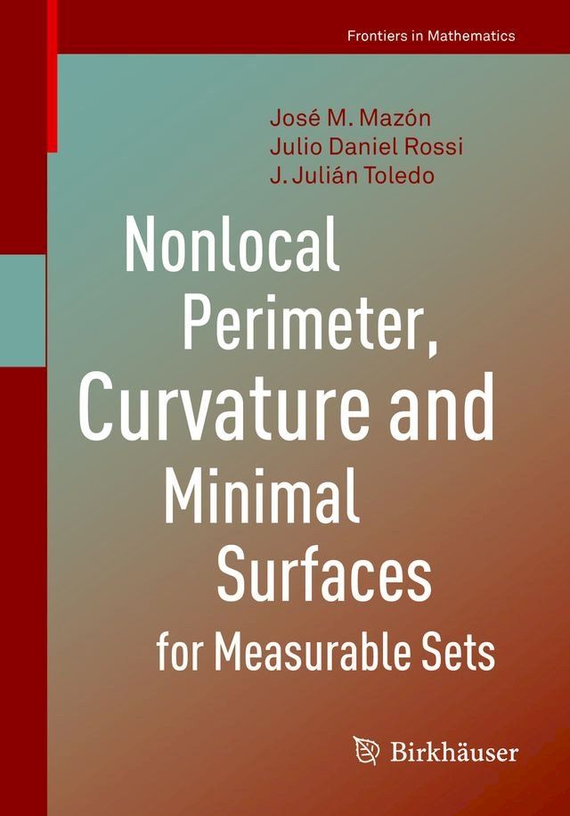  Nonlocal Perimeter, Curvature and Minimal Surfaces for Measurable Sets(Kobo/電子書)