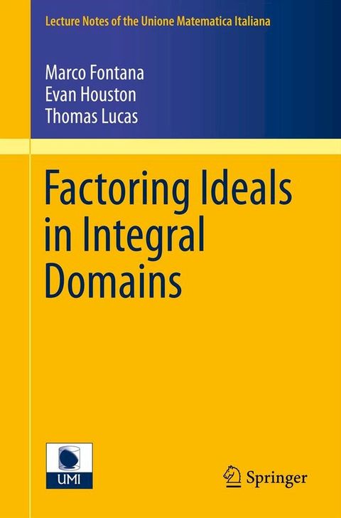 Factoring Ideals in Integral Domains(Kobo/電子書)