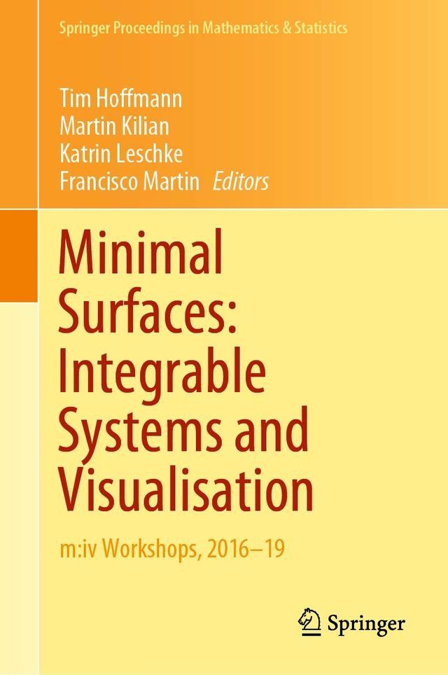  Minimal Surfaces: Integrable Systems and Visualisation(Kobo/電子書)